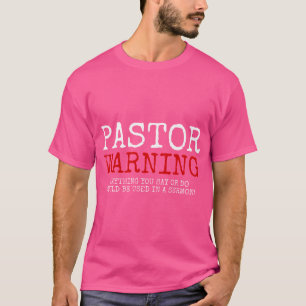 Pastoor Waarschuwing Kerk Religieus Geloof Jezus G T-shirt