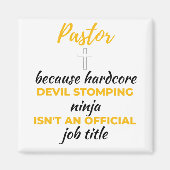Pastor Because Hardcore Devil Stomping Ninja bl Magneet (Voorkant)