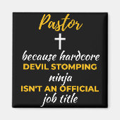 Pastor Because Hardcore Devil Stomping Ninja Magneet (Voorkant)