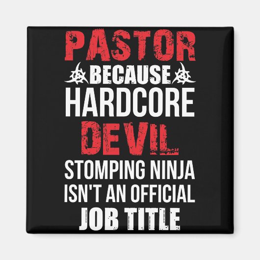 Pastor Because Hardcore Devil Stomping Ninja Magneet (Voorkant)