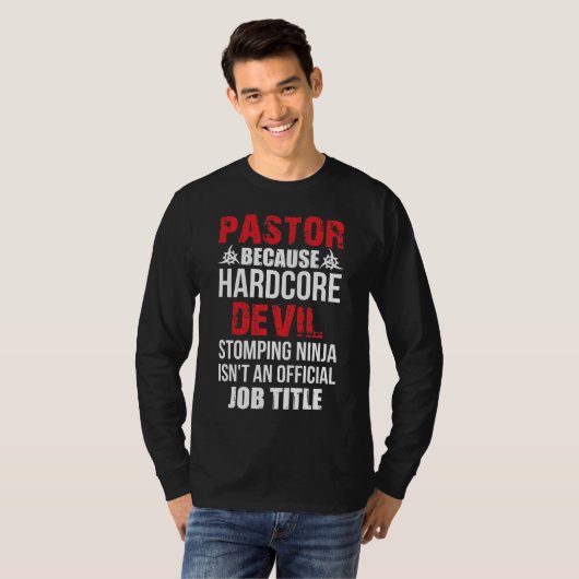 Pastor Because Hardcore Devil Stomping Ninja T-shirt (Voorkant volledig)