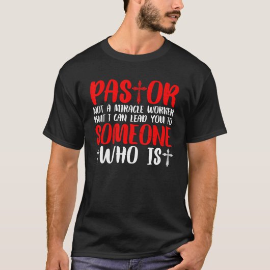 Pastor geen mirakelwerker t-shirt (Voorkant)