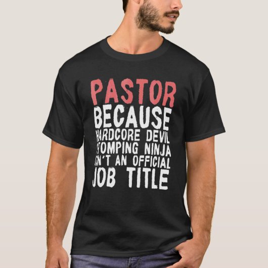 Pastor omdat de Hardcore het Stompen Costumed ontw T-shirt (Voorkant)