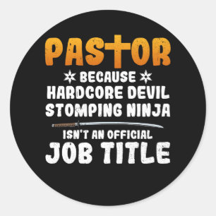 pastor omdat Hardcore duivel stomping Ninja is_t Ronde Sticker