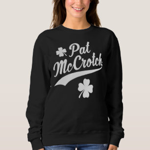Pat McCrotch Geluk van de Ierse Grappige St Patric Trui