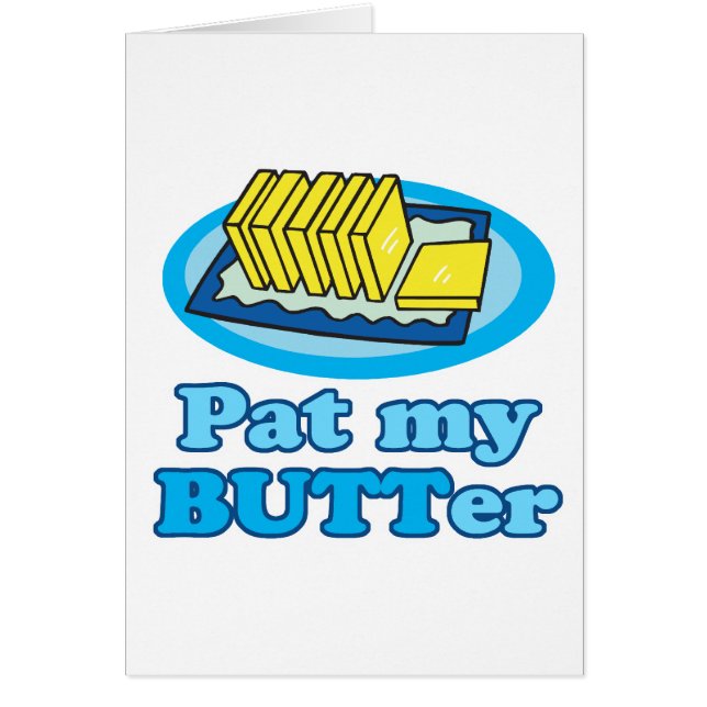 Pat My Butt Butter Grappig Food Design Pun (Voorkant)
