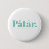 Påtår Ronde Button 5,7 Cm (Voorkant)
