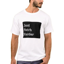 Patch gewoon harder