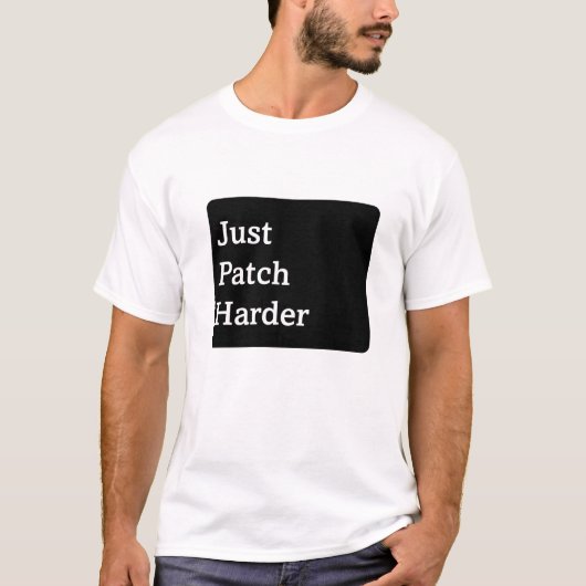 Patch gewoon harder t-shirt (Voorkant)