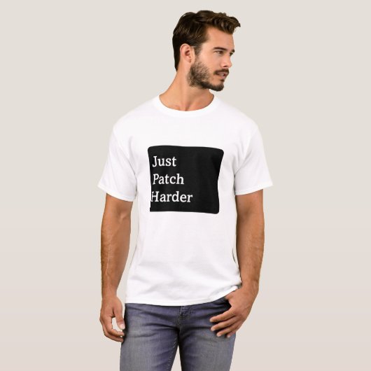 Patch gewoon harder t-shirt (Voorkant volledig)