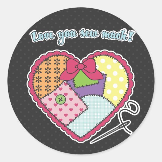 Patchwork Heart - Hou van je naait veel! Ronde Sticker (Voorkant)