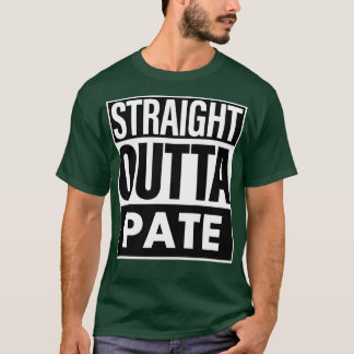 Pate naam Straight Outta Pate T-shirt
