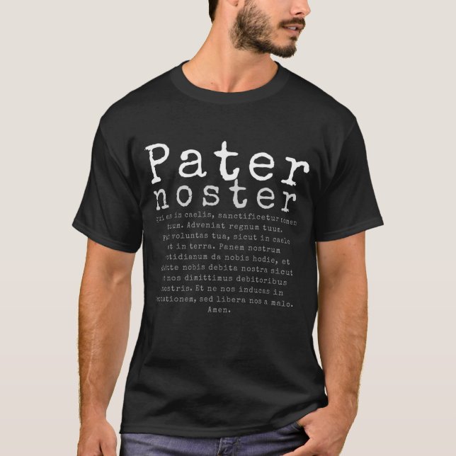 Pater Noster (onze vader) Latijn T-shirt (Voorkant)
