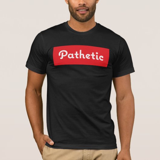 Pathetisch T-Shirt Square-ontwerp (Voorkant)