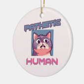 Pathetische mens - grappig kat ontwerp keramisch ornament (Links)