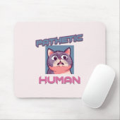 Pathetische mens - grappig kat ontwerp muismat (Met muis)