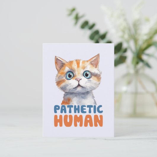 Pathetische mens – sarcastisch kattenontwerp briefkaart (Staand voorkant)