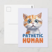 Pathetische mens – sarcastisch kattenontwerp briefkaart (Voorkant / Achterkant)
