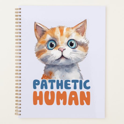 Pathetische mens – sarcastisch kattenontwerp planner (Voorkant)