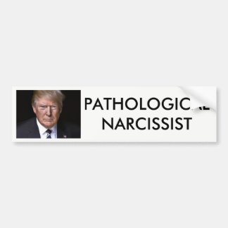 Pathologische Narcissist Anti-Donald Trump Bumpersticker