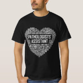 Pathologists Assistant Heart Gifts  T-shirt (Voorkant)