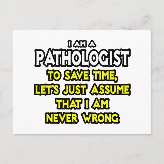 Patholoog... neem aan dat ik nooit ongelijk heb briefkaart (Voorkant)