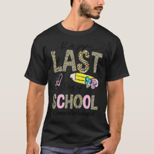 Patholoog voor de spreker Fijne laatste dag van Sc T-shirt