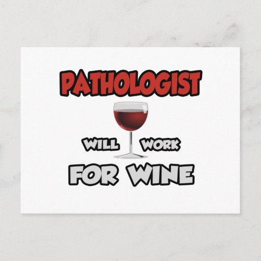 Patholoog... Zal werken voor wijn Briefkaart (Voorkant)