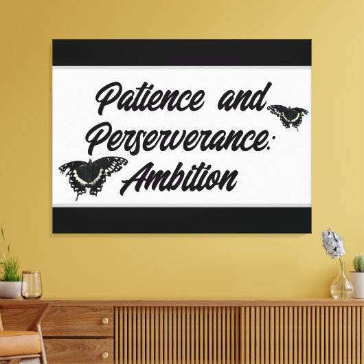 Patience and Perseverance: Ambition Wall ART Canvas Afdruk (Insitu (Woonkamer))
