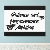 Patience and Perseverance: Ambition Wall ART  Canvas Afdruk (Insitu (Houten vloer))