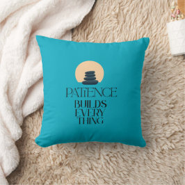 Patience Bouwt Alles Minimalistische Zen Kussen