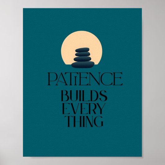 Patience Builds Everything Minimal Quote Poster (Voorkant)