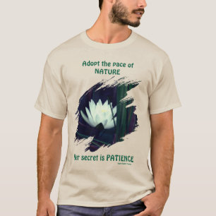 Patience Emerson Inspirerende Quote Lotus  T-shirt