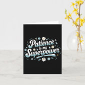Patience Is My Superwer Motivational Insrational Q Kaart (Gele Bloem)