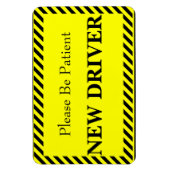 Patience nieuwe chauffeur (voor uw auto) magneet (Verticaal)