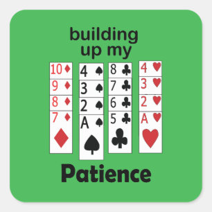 Patience Opbouwend Solitaire Spel Grappige Quote Vierkante Sticker