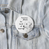 Patience please: I'm hard of hearing badge Ronde Button 7,6 Cm (In situ)