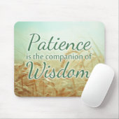 Patience Wisdom Inspirerend Quote Mousepad Muismat (Met muis)