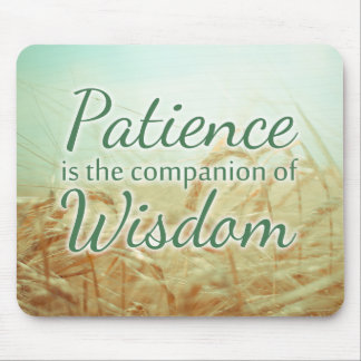 Patience Wisdom Inspirerend Quote Mousepad Muismat