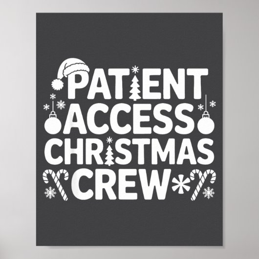 Patient Access Christmas Crew Funny Holiday Xmas P Poster (Voorkant)