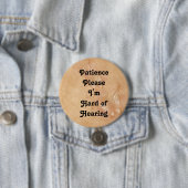 Patiënt alsjeblieft Im hard van gehoorknoop Ronde Button 7,6 Cm (In situ)