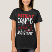 Patient Care Assistant Stethoscope PCA Nurse T-shirt (Voorkant)