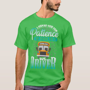 Patiënt dat waarom ik een busbestuurder ben t-shirt