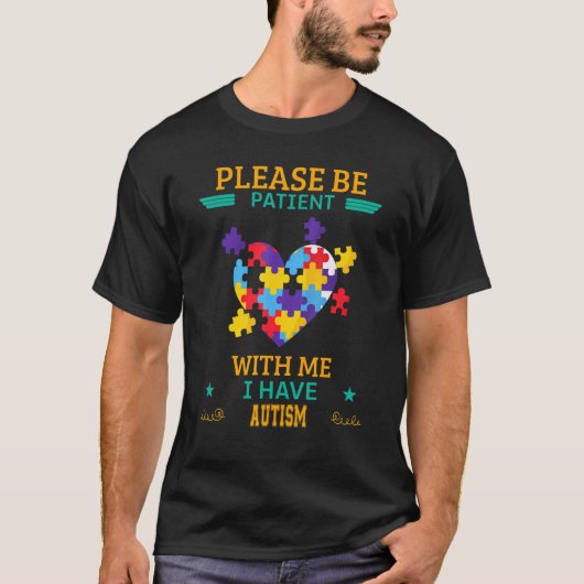 Patiënt Met Mij Heb Ik Autisme Brutaal Sarcastisch T-shirt (Voorkant)