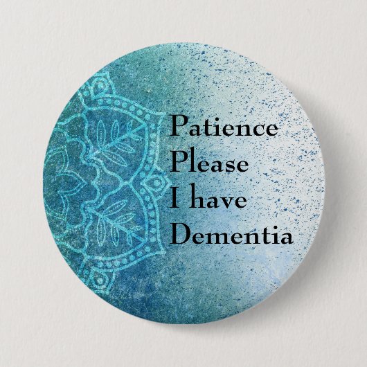 Patiënt please I have dementia Ronde Button 7,6 Cm (Voorkant)