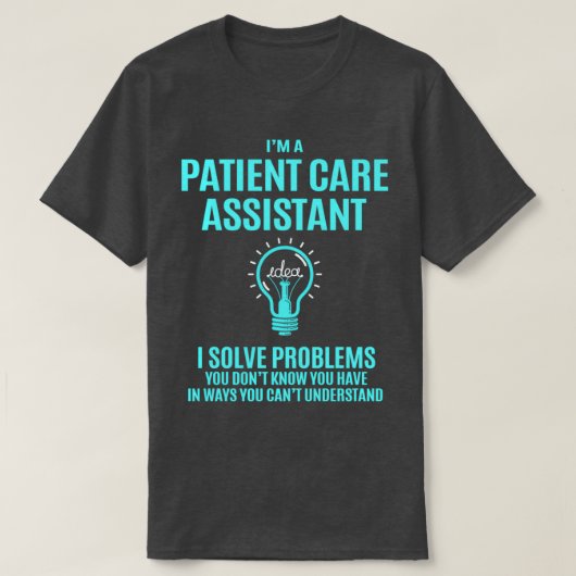 Patiëntenassistent I Problemen oplossen Cadeauobje T-shirt (Design voorkant)