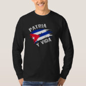 Patria y Vida Freedom and Democracy for Cubans T-shirt (Voorkant)