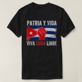 Patria Y Vida Viva Cuba Libre SOS Cuba Free Cuban  T-shirt (Design voorkant)
