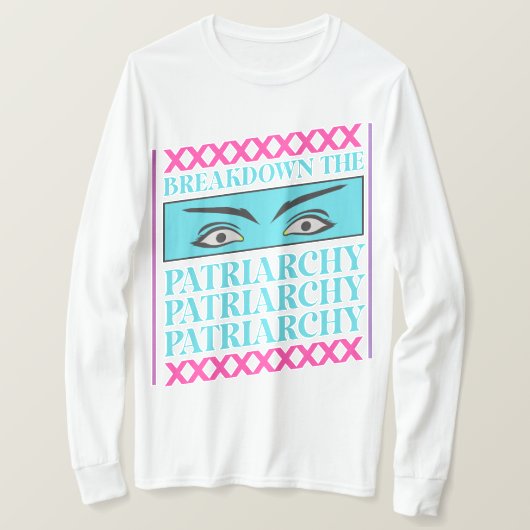 Patriarchie Afbreken T-shirt (Design voorkant)