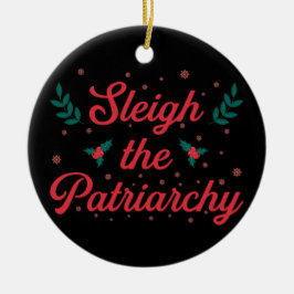 Patriarchie een lesje leren Feministische Kerstmis Keramisch Ornament